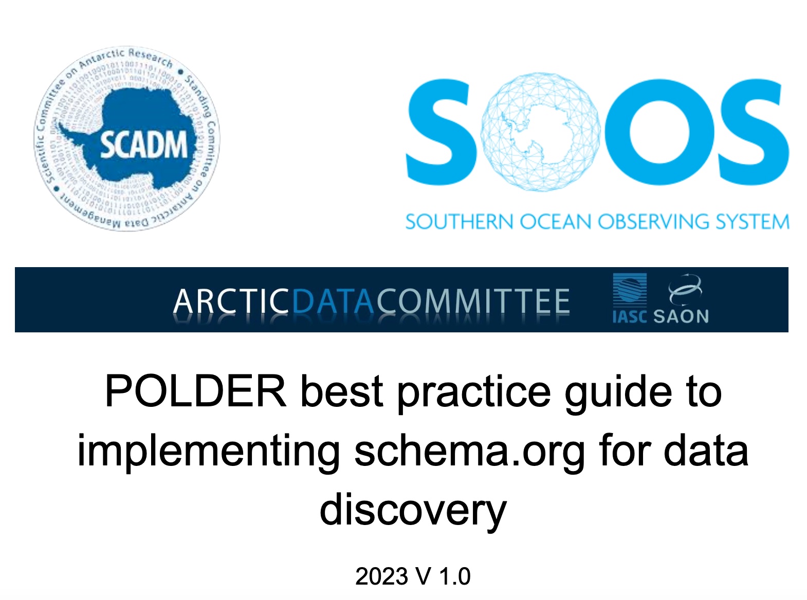 Logos for the Scientific Committee for Antarctic Research, the Southern Ocean Observing System, and the Arctic Data Committee, with the title of this guide.
